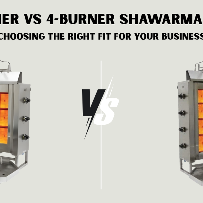 3-Burner vs 4-Burner Shawarma Grills - Choosing the Right Fit For Your Business