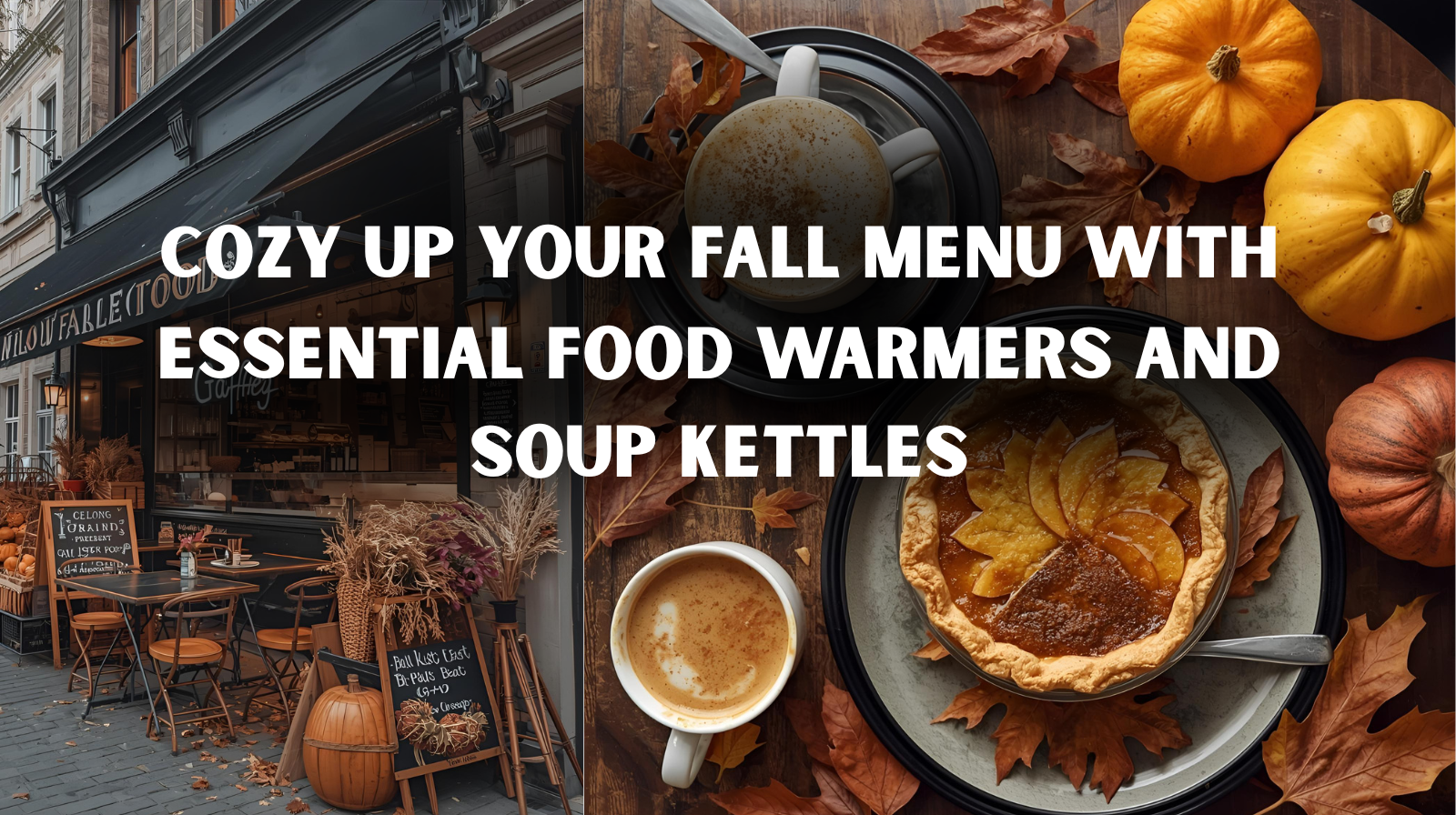 Cozy Up Your Menu: Fall Warmers & Soup Kettles to Elevate Your Service