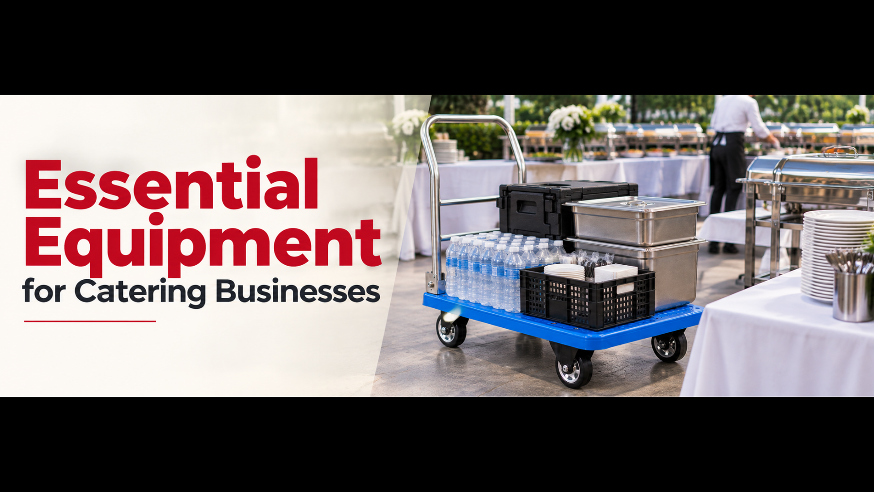 Essential Equipment for Catering Businesses